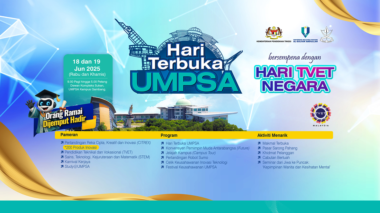 Jom ramai-ramai ke Hari Terbuka UMPSA sempena Hari TVET Negara